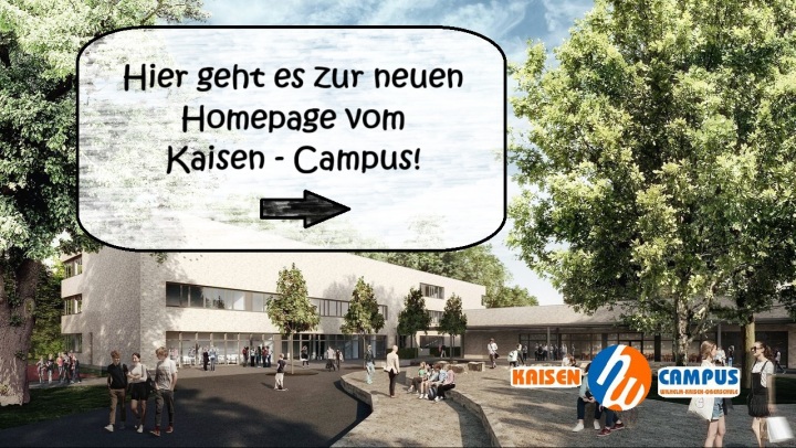 Hier gehts zur neuen Homepage vom Kaisen-Campus